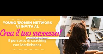 ImprendiNews – Young Women Network e il percorso di coaching con Mediobanca